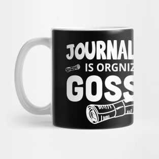 Journalism is organized gossip /Journalist Gift, Journalist  / Gifts For Writers Writer present /  Writer Gift Mug